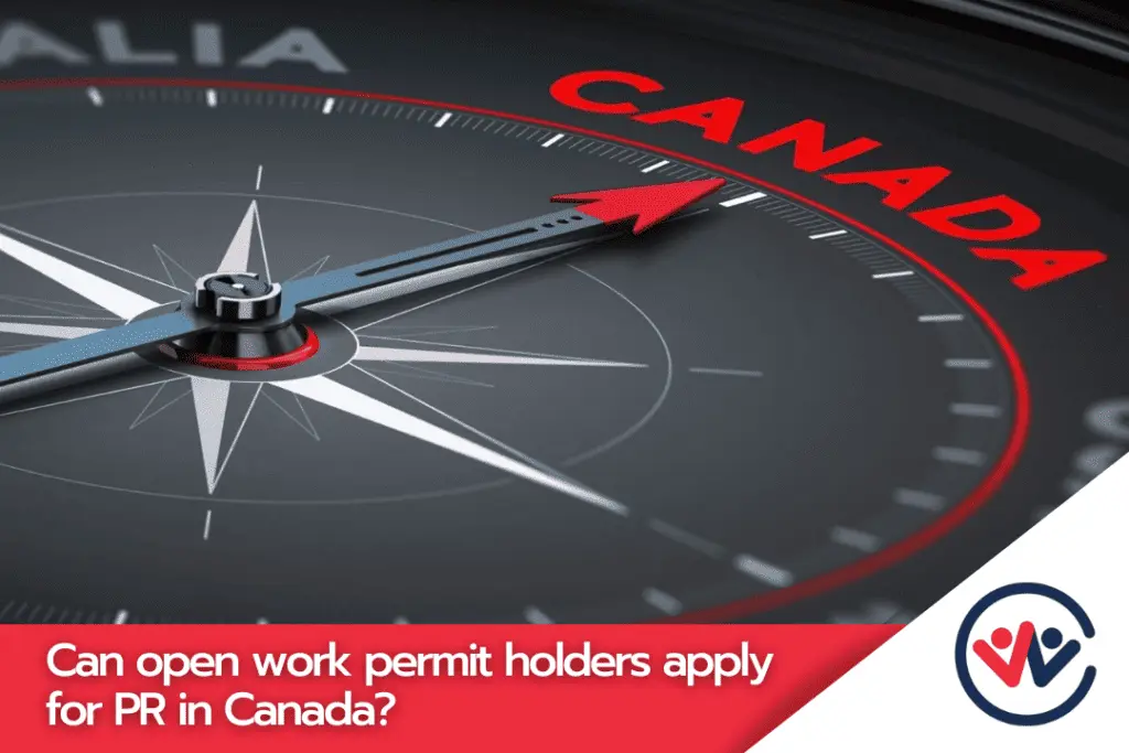 Can open work permit holders apply for PR in Canada